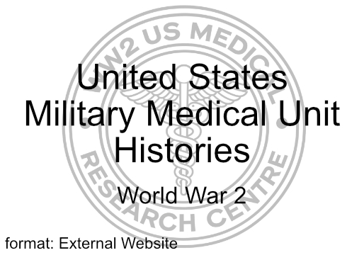 WW2-US-Medical-Unit-Histories